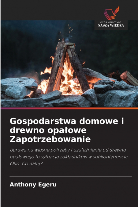 Gospodarstwa domowe i drewno opałowe Zapotrzebowanie