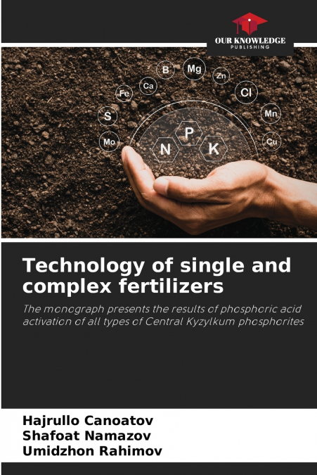 Technology of single and complex fertilizers
