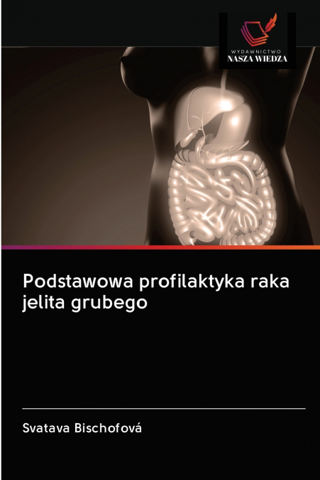 Podstawowa profilaktyka raka jelita grubego
