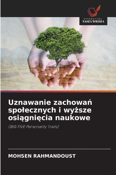 Uznawanie zachowań społecznych i wyższe osiągnięcia naukowe