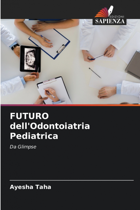FUTURO dell’Odontoiatria Pediatrica