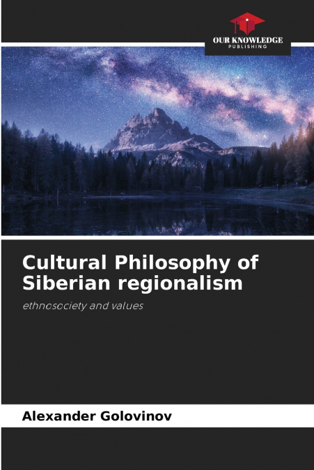 Cultural Philosophy of Siberian regionalism