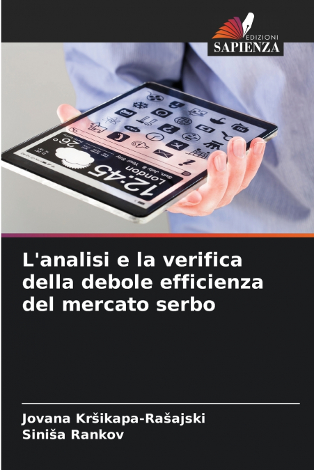 L’analisi e la verifica della debole efficienza del mercato serbo