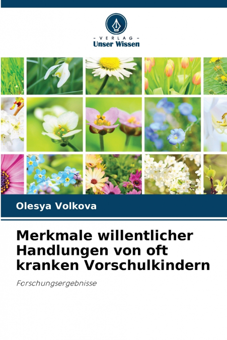 Merkmale willentlicher Handlungen von oft kranken Vorschulkindern