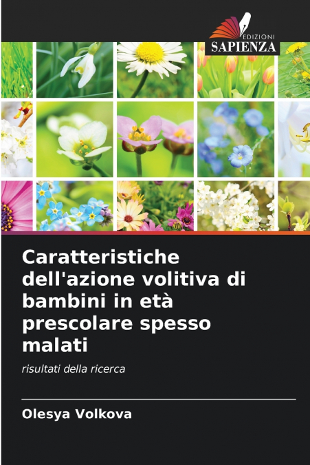 Caratteristiche dell’azione volitiva di bambini in età prescolare spesso malati