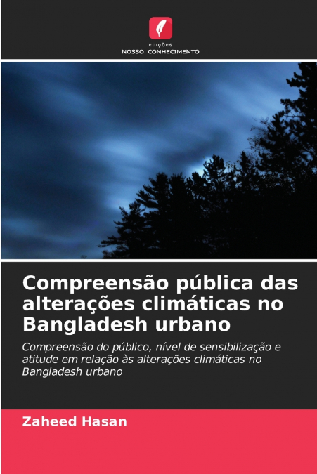 Compreensão pública das alterações climáticas no Bangladesh urbano
