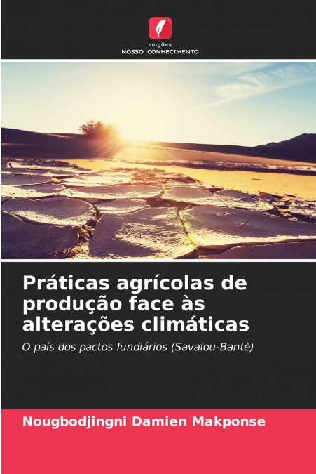 Práticas agrícolas de produção face às alterações climáticas