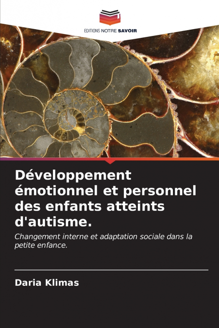 Développement émotionnel et personnel des enfants atteints d’autisme.