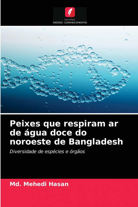 Peixes que respiram ar de água doce do noroeste de Bangladesh