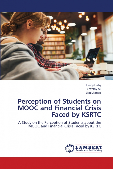 Perception of Students on MOOC and Financial Crisis Faced by KSRTC