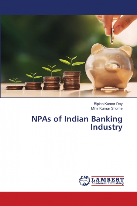 NPAs of Indian Banking Industry
