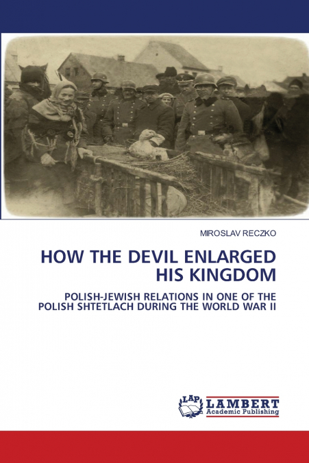 HOW THE DEVIL ENLARGED HIS KINGDOM