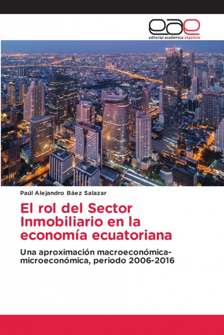 El rol del Sector Inmobiliario en la economía ecuatoriana