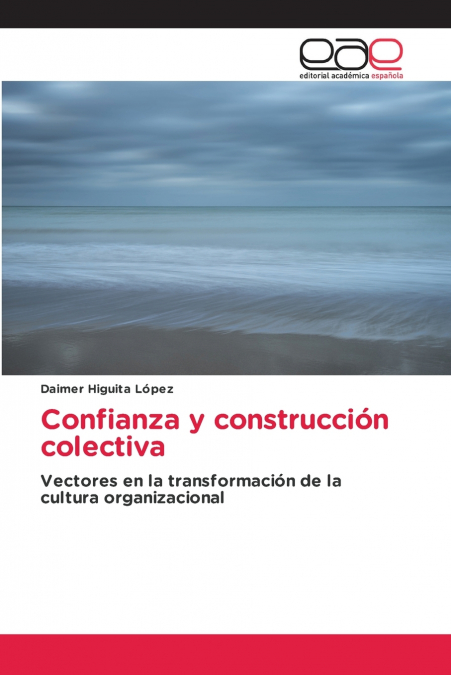 Confianza y construcción colectiva