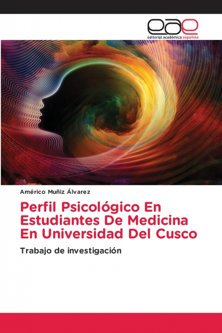 Perfil Psicológico En Estudiantes De Medicina En Universidad Del Cusco