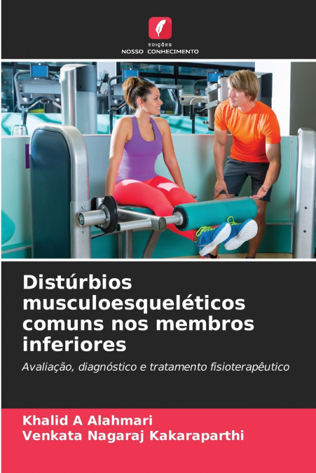Distúrbios musculoesqueléticos comuns nos membros inferiores