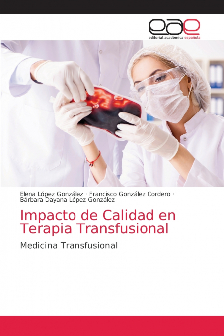 Impacto de Calidad en Terapia Transfusional