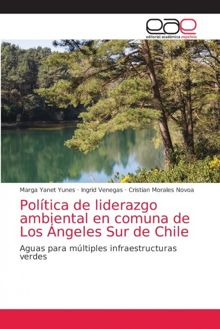 Política de liderazgo ambiental en comuna de Los Ángeles Sur de Chile