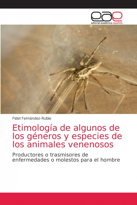Etimología de algunos de los géneros y especies de los animales venenosos
