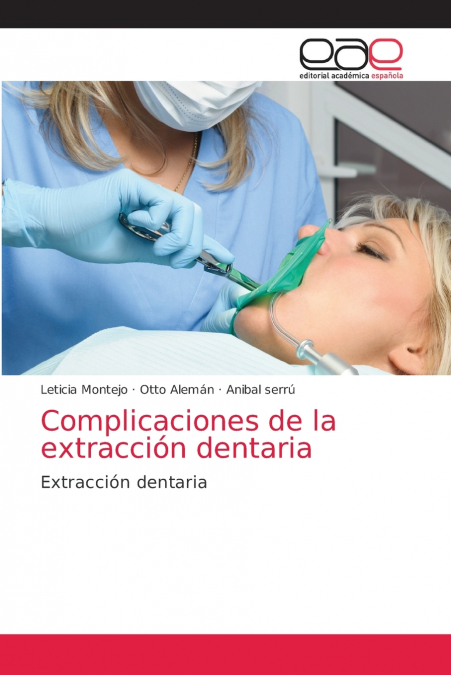 Complicaciones de la extracción dentaria