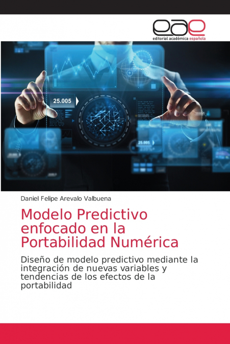 Modelo Predictivo enfocado en la Portabilidad Numérica