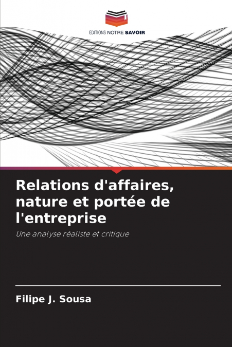 Relations d’affaires, nature et portée de l’entreprise