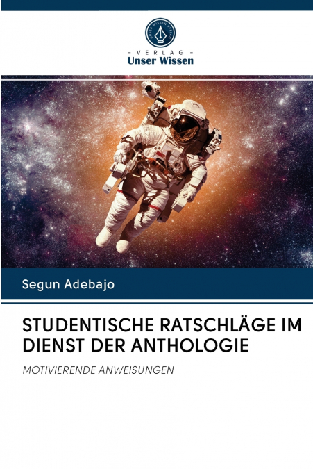 STUDENTISCHE RATSCHLÄGE IM DIENST DER ANTHOLOGIE