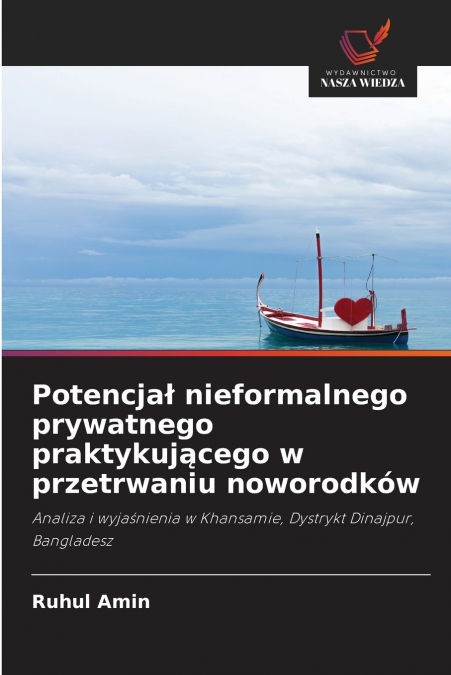 Potencjał nieformalnego prywatnego praktykującego w przetrwaniu noworodków