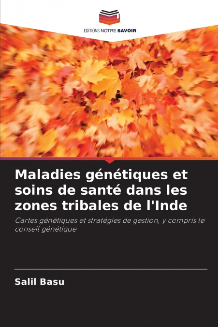 Maladies génétiques et soins de santé dans les zones tribales de l’Inde
