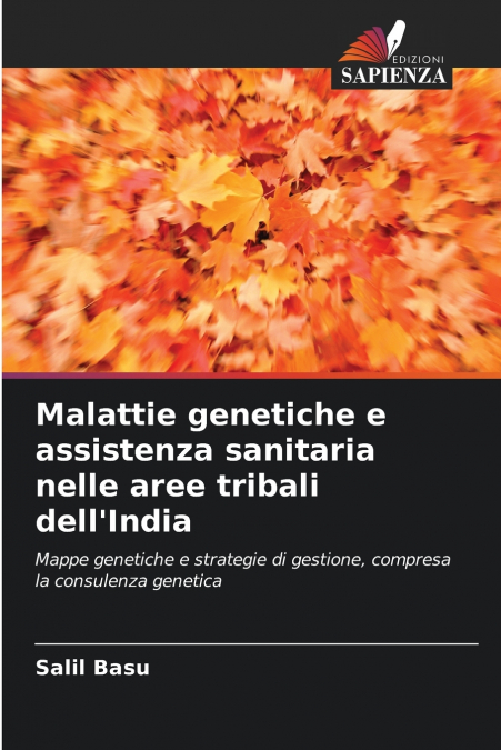 Malattie genetiche e assistenza sanitaria nelle aree tribali dell’India