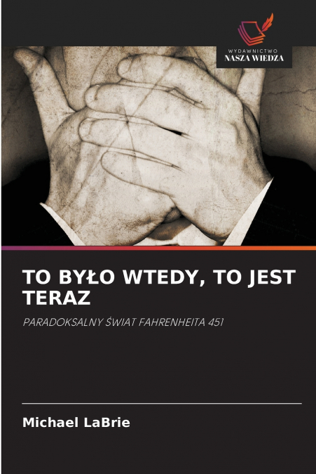 TO BYŁO WTEDY, TO JEST TERAZ