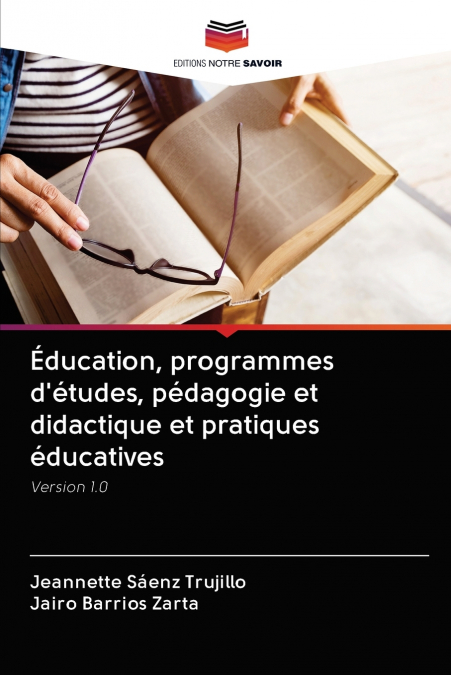 Éducation, programmes d’études, pédagogie et didactique et pratiques éducatives
