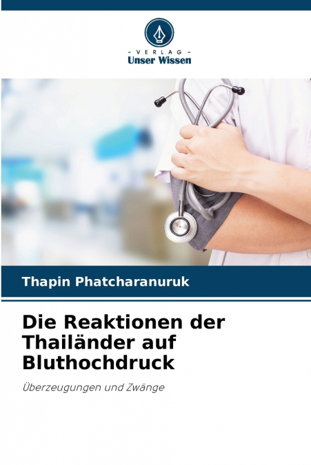 Die Reaktionen der Thailänder auf Bluthochdruck