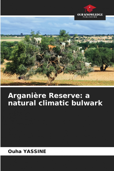 Arganière Reserve