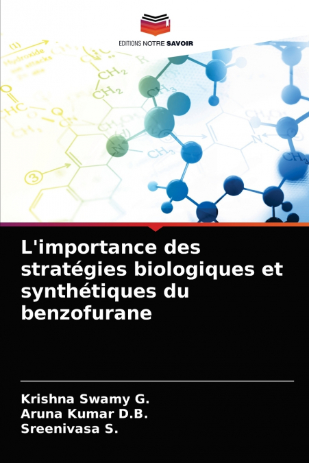 L’importance des stratégies biologiques et synthétiques du benzofurane