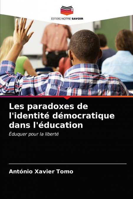 Les paradoxes de l’identité démocratique dans l’éducation