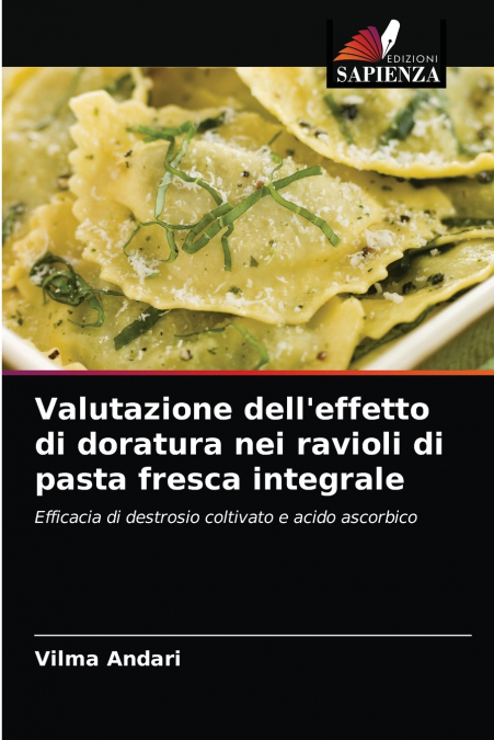 Valutazione dell’effetto di doratura nei ravioli di pasta fresca integrale