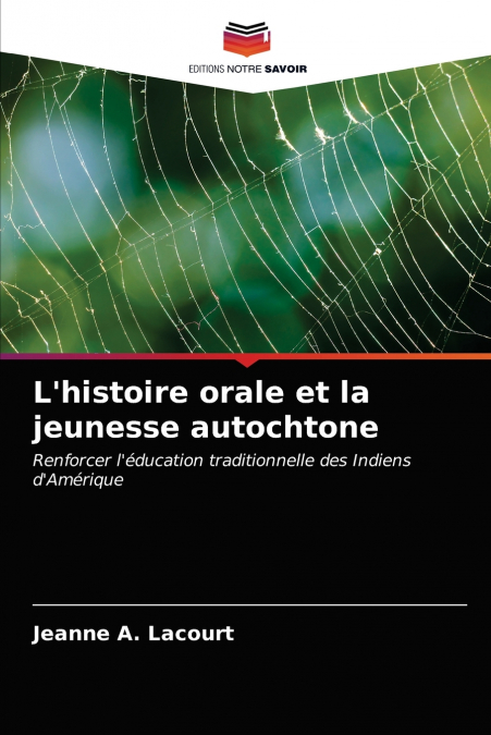 L’histoire orale et la jeunesse autochtone