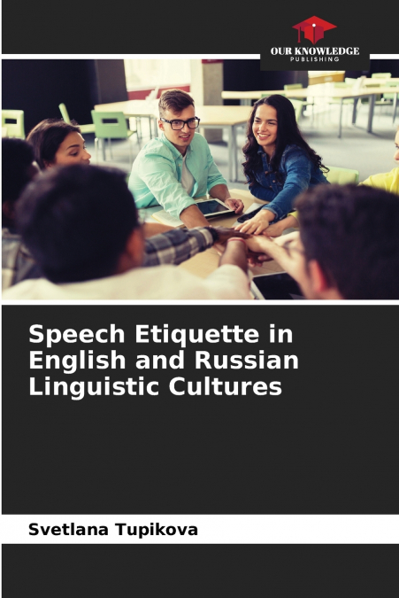 Speech Etiquette in English and Russian Linguistic Cultures