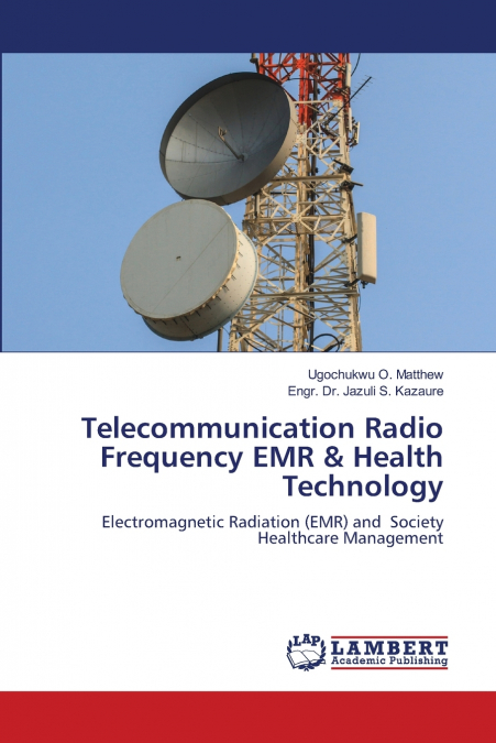 Telecommunication Radio Frequency EMR & Health Technology