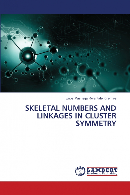SKELETAL NUMBERS AND LINKAGES IN CLUSTER SYMMETRY