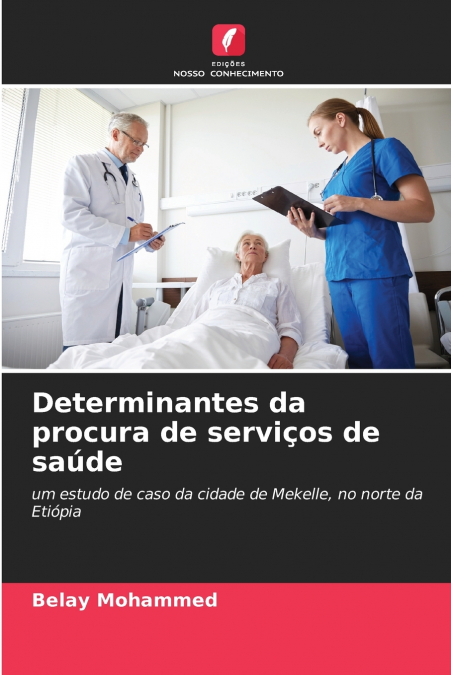 Determinantes da procura de serviços de saúde