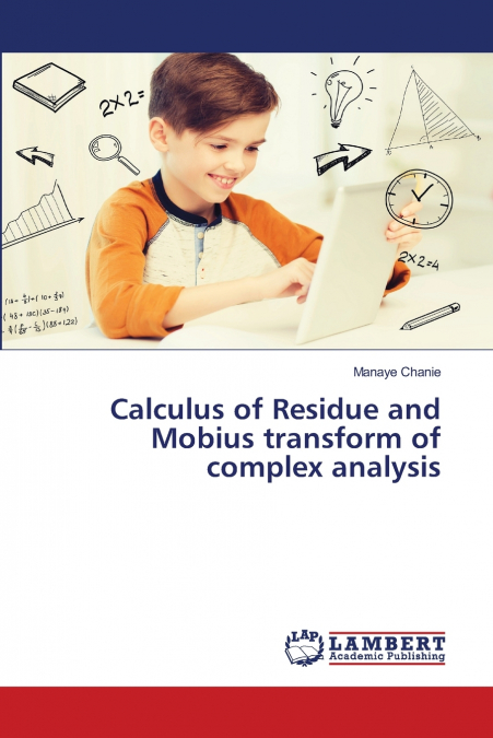 Calculus of Residue and Mobius transform of complex analysis
