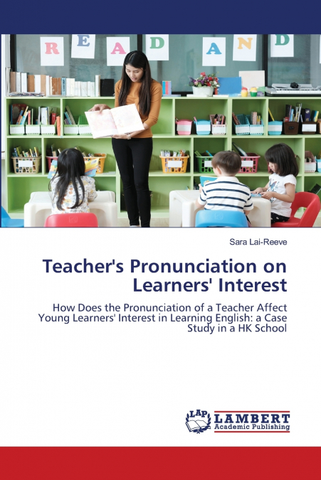 Teacher’s Pronunciation on Learners’ Interest