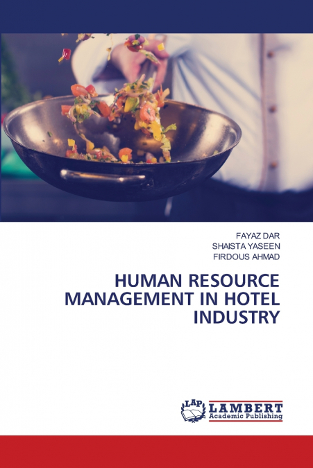 HUMAN RESOURCE MANAGEMENT IN HOTEL INDUSTRY