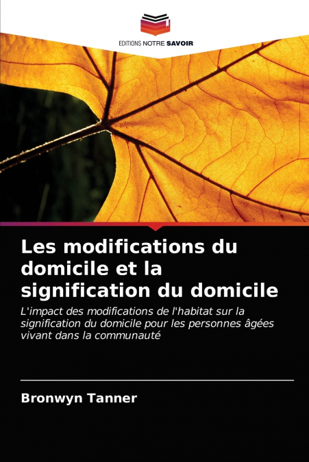 Les modifications du domicile et la signification du domicile