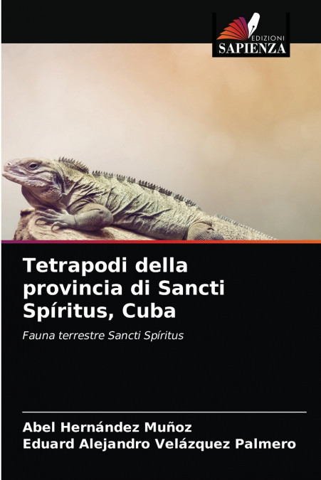 Tetrapodi della provincia di Sancti Spíritus, Cuba