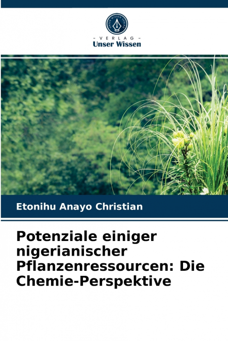 Potenziale einiger nigerianischer Pflanzenressourcen