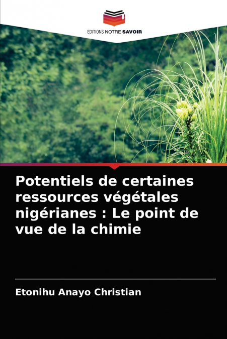 Potentiels de certaines ressources végétales nigérianes