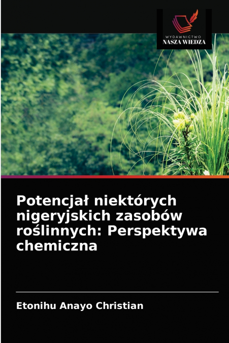 Potencjał niektórych nigeryjskich zasobów roślinnych